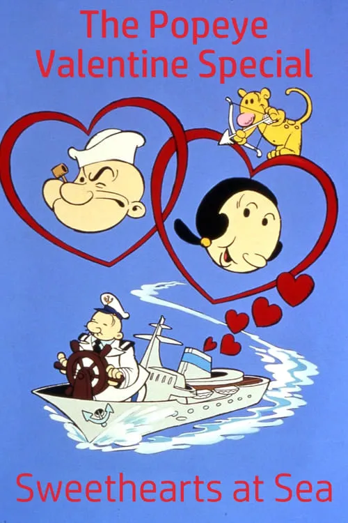 The Popeye Valentine Special: Sweethearts at Sea (movie)