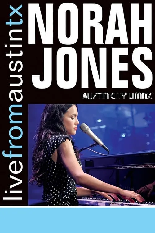 Norah Jones: Live From Austin, TX (фильм)