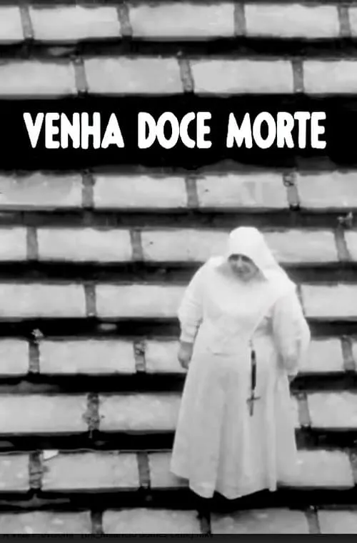 Venha, Doce Morte (фильм)