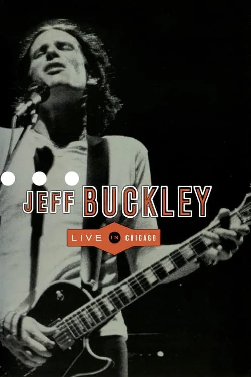 Jeff Buckley - Live in Chicago (movie)