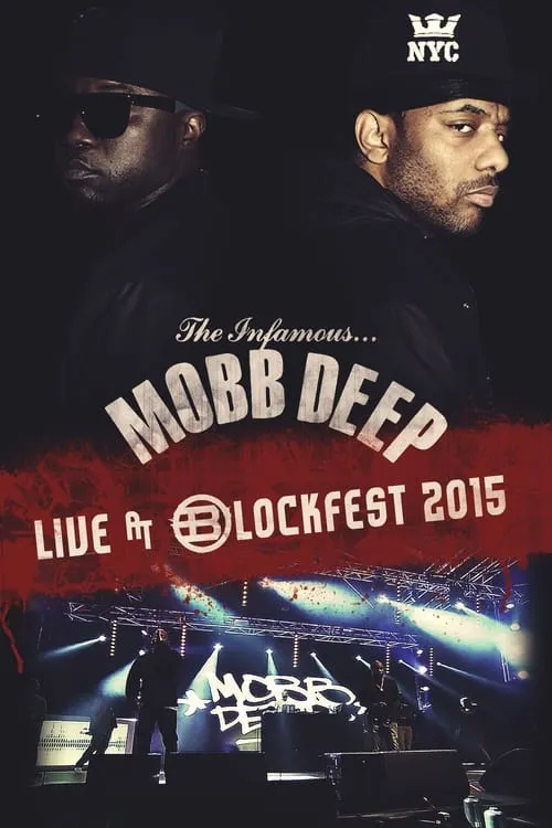 Mobb Deep - Blockfest 2015 (фильм)