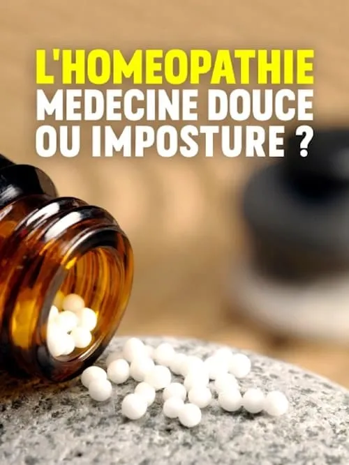 Homöopathie - Sanfte Medizin oder Hokuspokus? (movie)