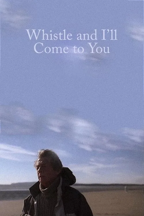 Whistle and I'll Come to You (movie)