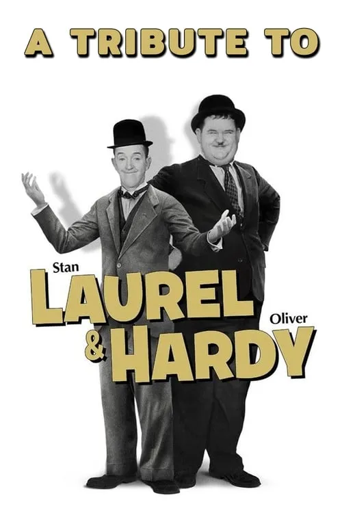 A Tribute to Laurel & Hardy (movie)