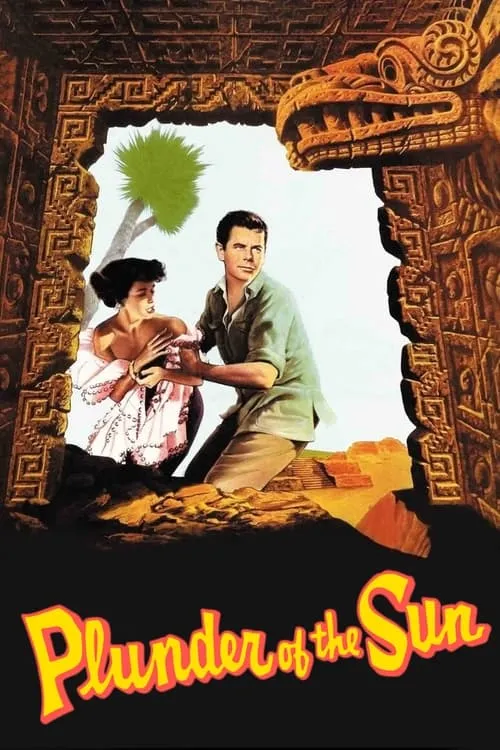 Plunder of the Sun (movie)