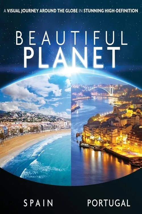 Beautiful Planet - Spain & Portugal (movie)