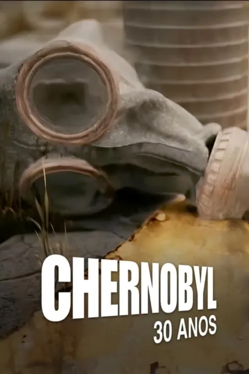 Chernobyl: 30 Anos (series)