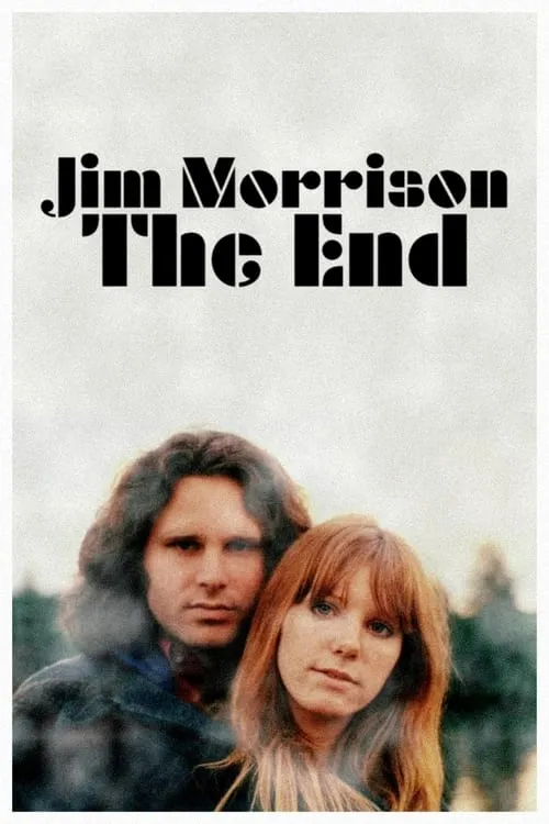 Jim Morrison: The End (movie)