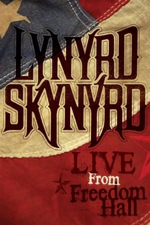 Lynyrd Skynyrd - Live from Freedom Hall