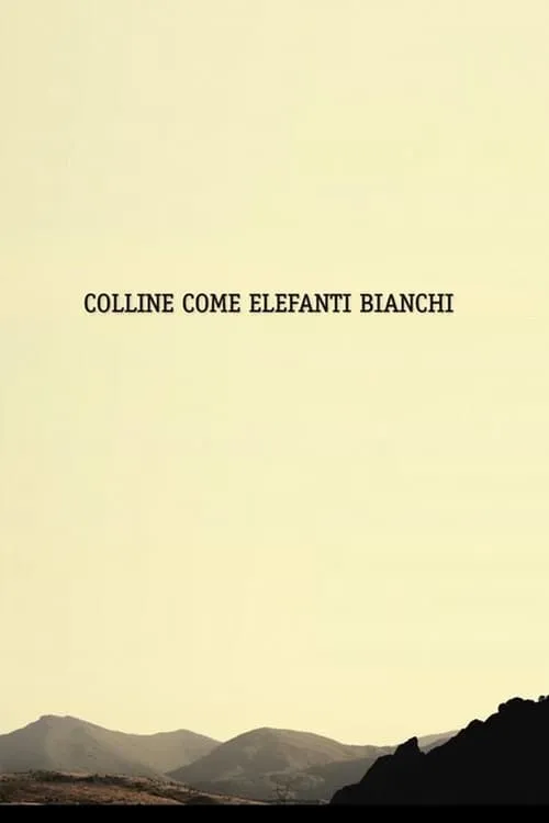 Colline Come Elefanti Bianchi (фильм)