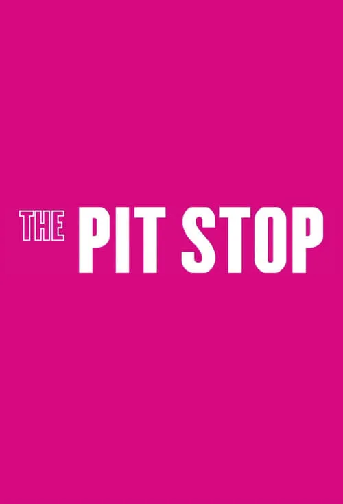 The Pit Stop (series)