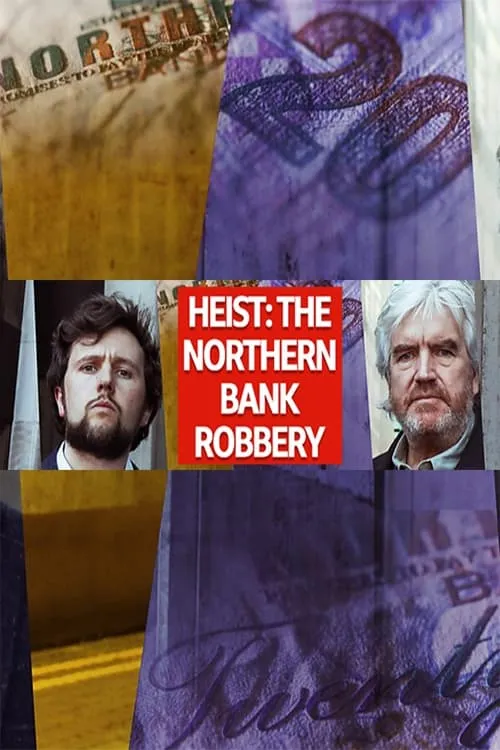 Heist: The Northern Bank Robbery (movie)