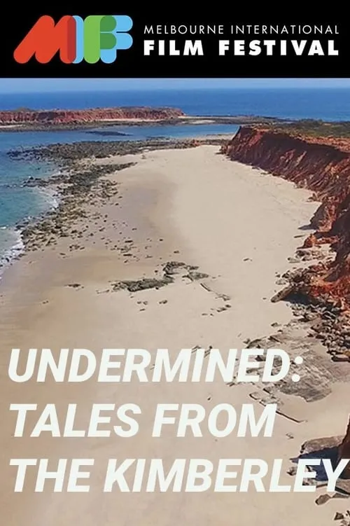 Undermined: Tales from the Kimberley (movie)