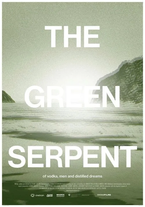 The Green Serpent - of vodka, men and distilled dreams (movie)