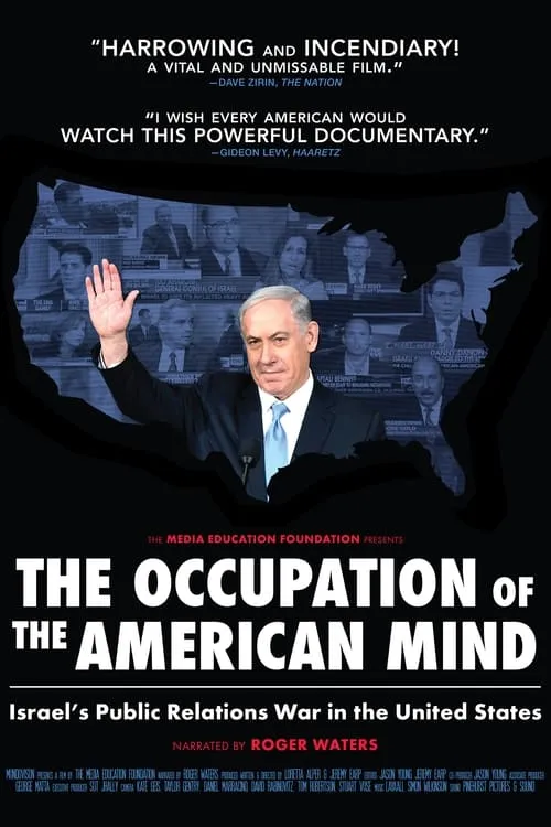The Occupation of the American Mind: Israel's Public Relations War in the United States