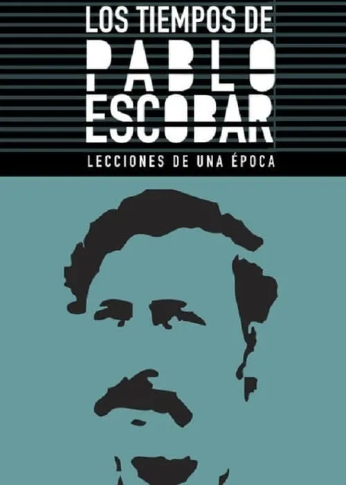 Los Tiempos de Pablo Escobar (movie)