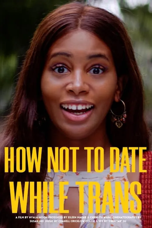 How Not to Date While Trans (movie)