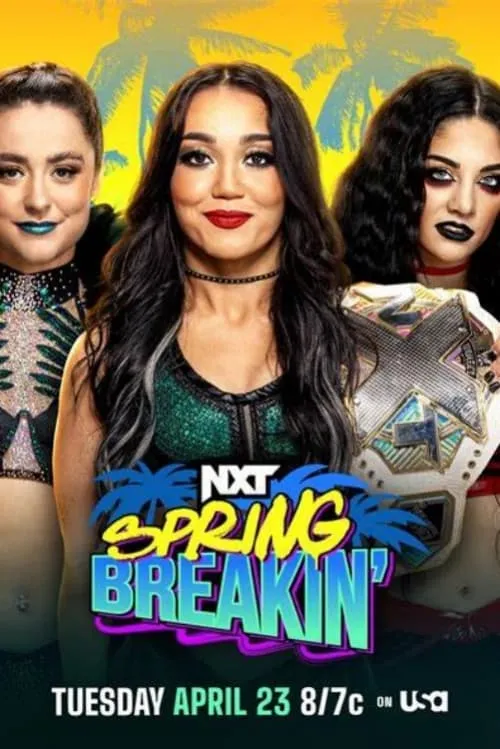 WWE NXT Spring Breakin' 2024 - Week 1 (movie)