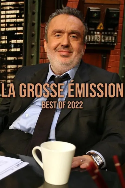 La grosse émission best of 2022 (сериал)