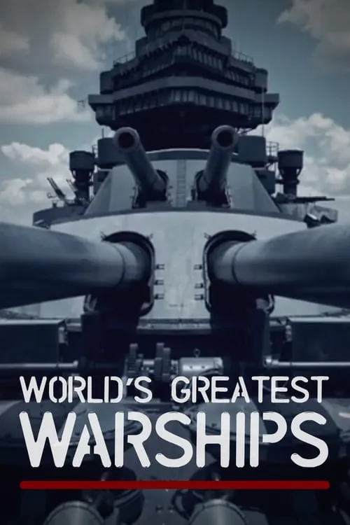 World's Greatest Warships (сериал)