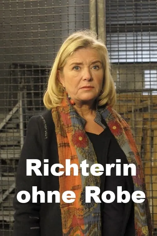 Richterin ohne Robe (movie)