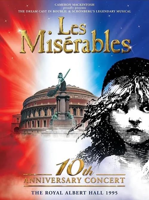 Les Misérables: 10th Anniversary Concert at the Royal Albert Hall (movie)