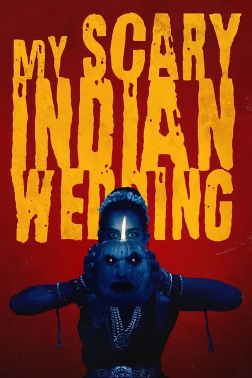 My Scary Indian Wedding (movie)