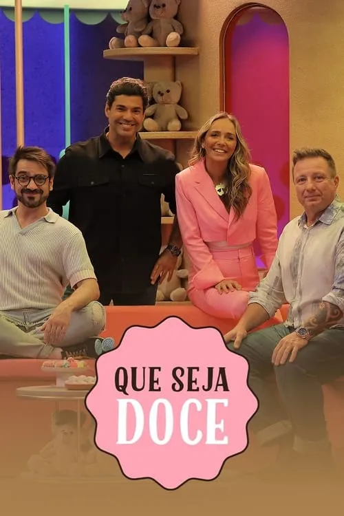 Que Seja Doce (сериал)