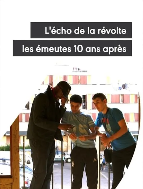 L'écho de la révolte - Les émeutes 10 ans après (фильм)