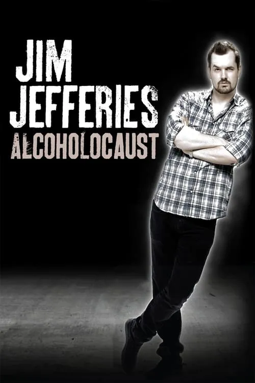 Jim Jefferies: Alcoholocaust (movie)