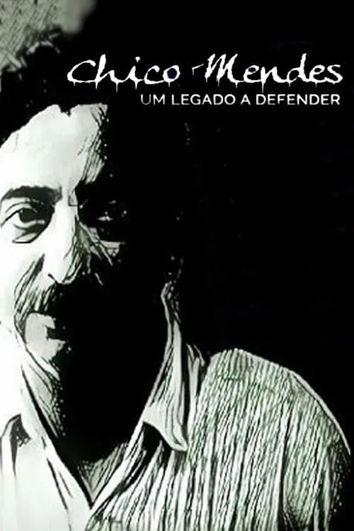 Chico Mendes – Um Legado a Defender (фильм)