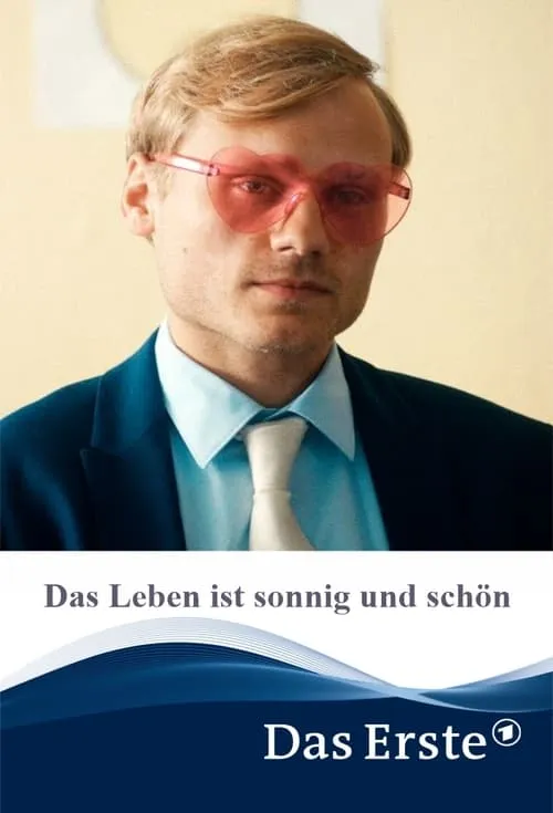 Das Leben ist sonnig und schön (фильм)