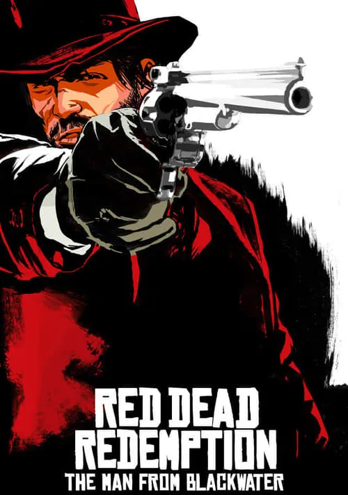 Red Dead Redemption: The Man from Blackwater (movie)