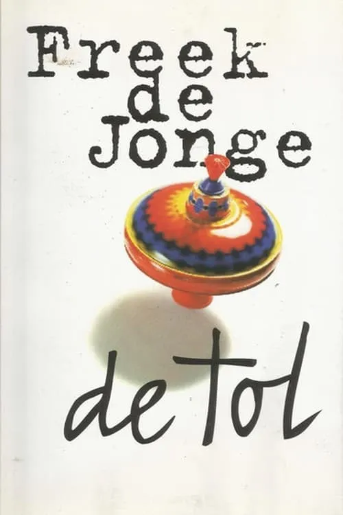 Freek de Jonge: De Tol (movie)