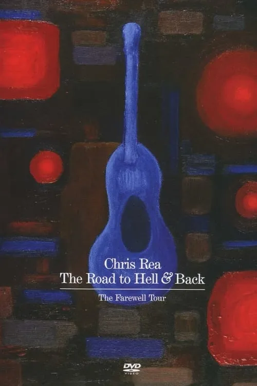 Chris Rea: The Road to Hell and Back (movie)