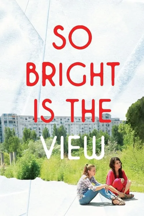 So Bright Is the View (movie)