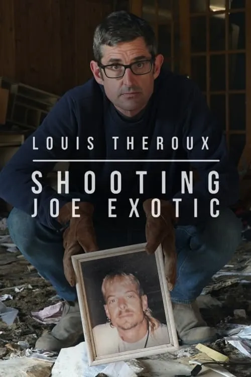 Louis Theroux: Shooting Joe Exotic (movie)