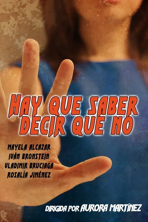 You Have to Know How to Say No (movie)