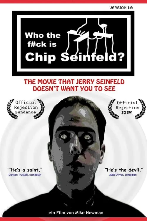 Who the F#ck Is Chip Seinfeld? (фильм)