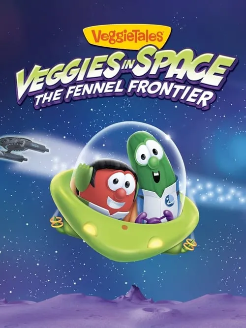 VeggieTales: Veggies In Space - The Fennel Frontier (movie)