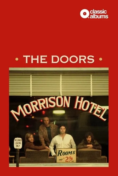 Classic Albums: The Doors - Morrison Hotel (фильм)