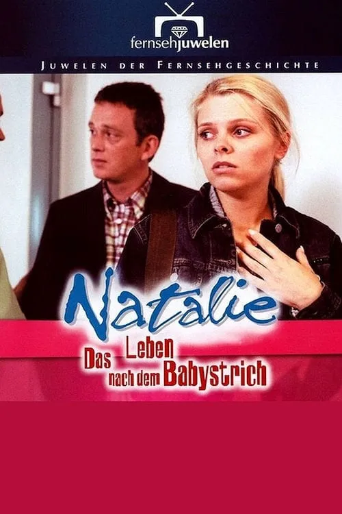 Natalie IV - Das Leben nach dem Babystrich (movie)