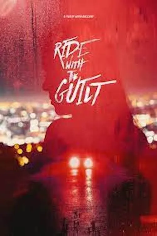 Ride with the Guilt (movie)