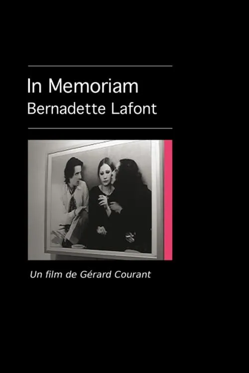 In Memoriam Bernadette Lafont (movie)