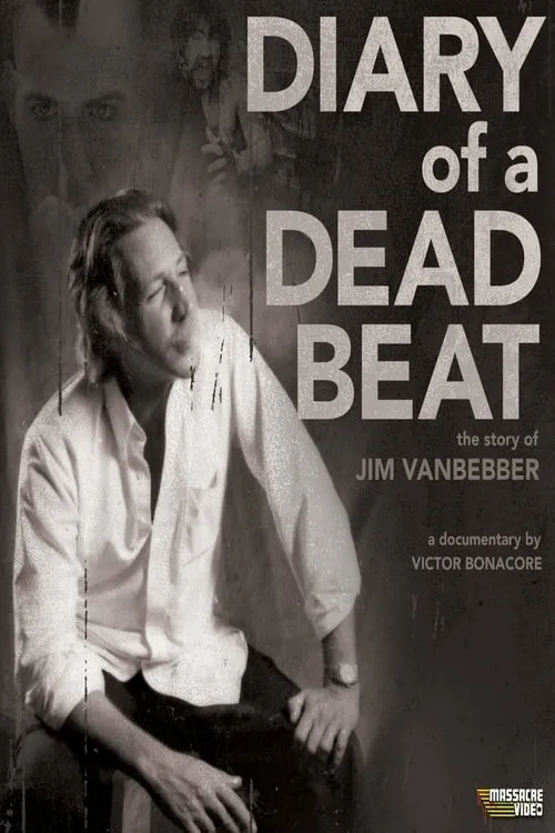 Diary of a Deadbeat: The Story of Jim VanBebber (movie)