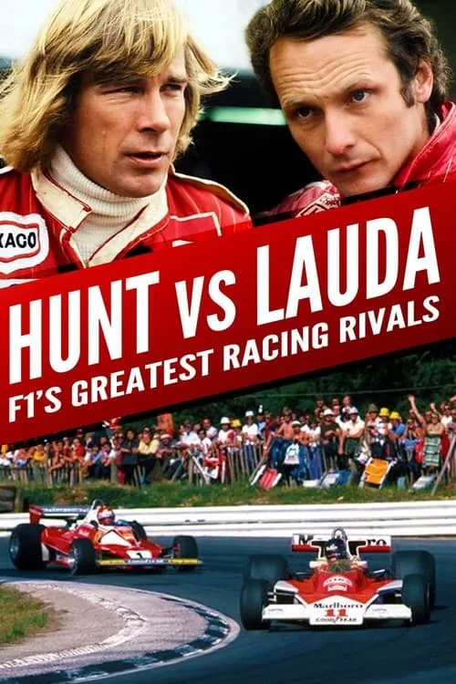 Hunt vs Lauda: F1's Greatest Racing Rivals (фильм)