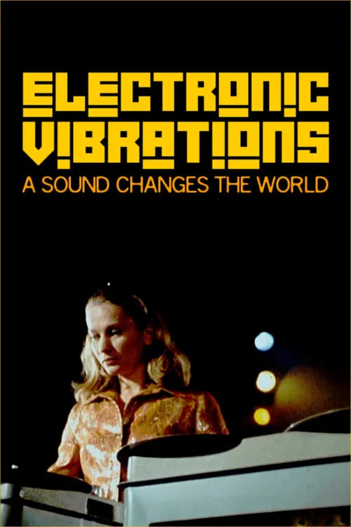 Electronic Vibrations: A Sound Changes the World (movie)