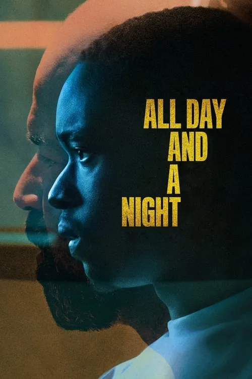 All Day and a Night (movie)