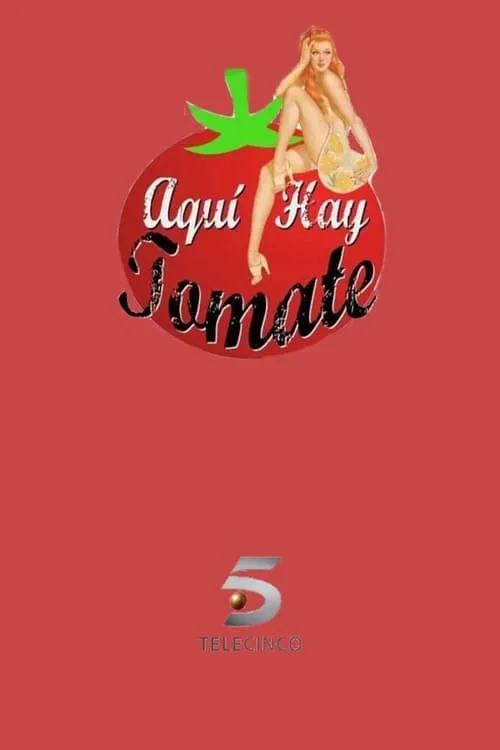 Aquí hay tomate (сериал)