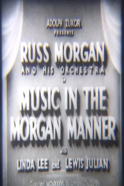 Music In The Morgan Manner (movie)